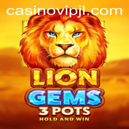 Discovering LionGems3pots: The Ultimate Gaming Experience